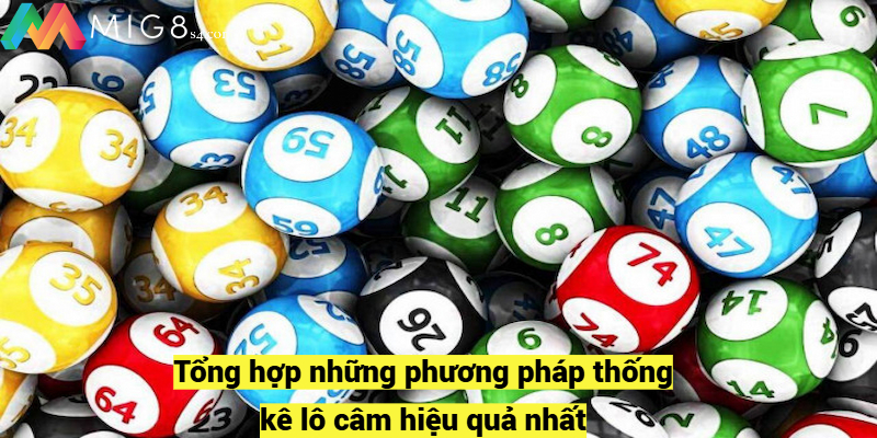 Tổng hợp những phương pháp thống kê lô câm hiệu quả nhất